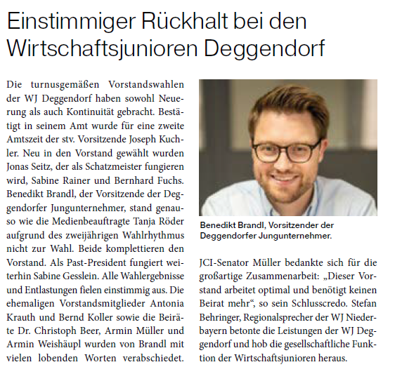 Einstimmiger Rückhalt bei den Wirtschaftsjunioren Deggendorf für den neuen und alten Vorsitzenden Benedikt Brandl.